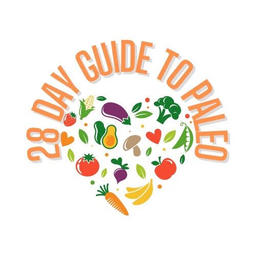 28 Day Guide To Paleo
