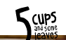 5 Cups