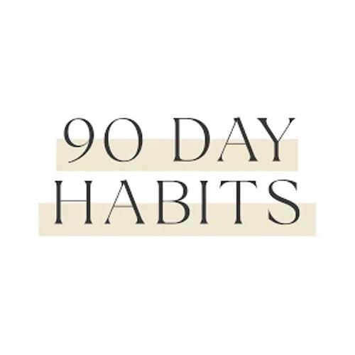 90 Day Habits
