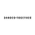 Banded Together
