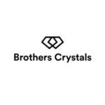 Brothers Crystals