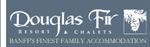 Douglas Fir Resort & Chalets
