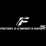 Factory 2-U Import & Export