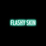 FlashySkin