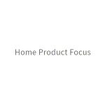 Home Product Focus