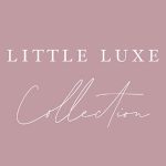 Little Luxe Collection