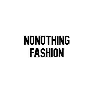 Nonothing Fashion