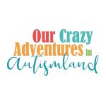 Our Crazy Adventures In Autismland