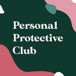 Personal Protective Club