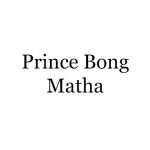 Prince Bong Matha