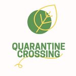 Quarantine Crossing