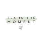 Tea In The Moment