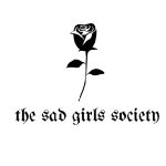 The Sad Girls Society
