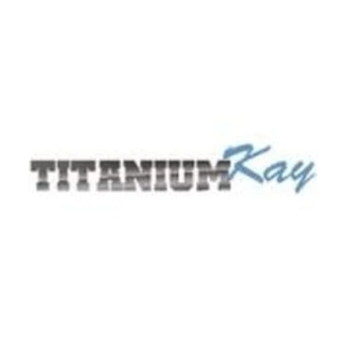 Titanium Kay