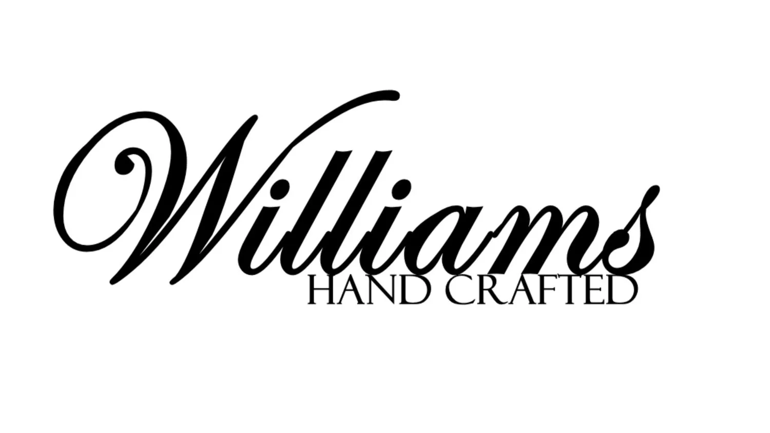 Williams Handcrafted